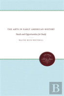 The Arts In Early American History