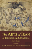 The Arts Of Iran In Istanbul And Anatolia