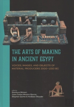 Bertrand.pt - The Arts Of Making In Ancient Egypt