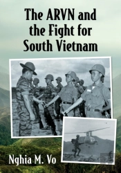 The Arvn And The Fight For South Vietnam