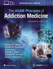 The Asam Principles Of Addiction Medicine: Print + Ebook With Multimedia