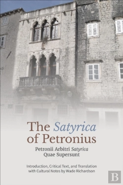 Bertrand.pt - The Â€˜Satyrica' Of Petronius