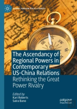 Bertrand.pt - The Ascendancy Of Regional Powers In Contemporary Us-China Relations