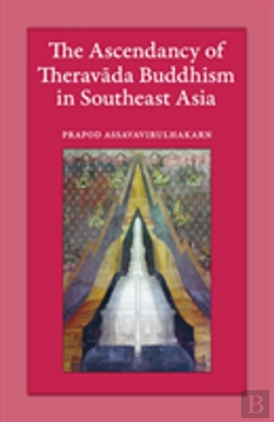 Bertrand.pt - The Ascendancy Of Theravada Buddhism In Southeast Asia