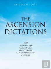 The Ascension Dictations