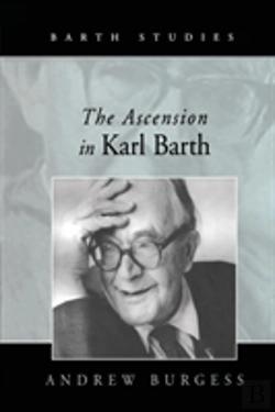 Bertrand.pt - The Ascension In Karl Barth