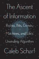 The Ascent Of Information