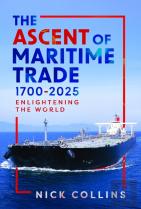 The Ascent Of Maritime Trade 1700-2025
