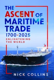 The Ascent Of Maritime Trade 1700-2025
