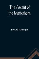 The Ascent Of The Matterhorn