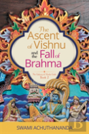 The Ascent Of Vishnu And The Fall Of Brahma