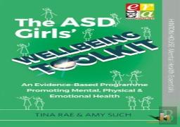 The Asd Girls' Wellbeing Toolkit