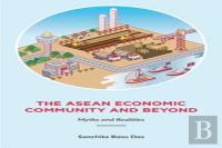 The Asean Economic Community And Beyond