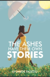 The Ashes Have Their Own Stories