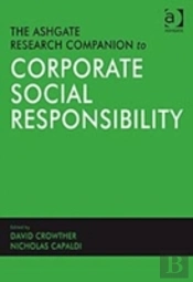 The Ashgate Research Companion To Corporate Social Responsibility