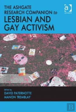 Bertrand.pt - The Ashgate Research Companion To Lesbian And Gay Activism