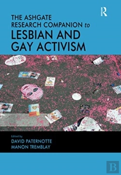 Bertrand.pt - The Ashgate Research Companion To Lesbian And Gay Activism