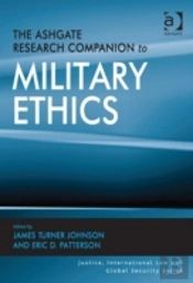 The Ashgate Research Companion To Military Ethics