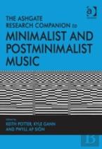 The Ashgate Research Companion To Minimalist And Postminimalist Music