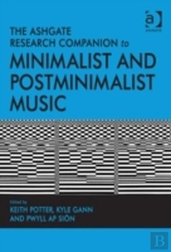 Bertrand.pt - The Ashgate Research Companion To Minimalist And Postminimalist Music