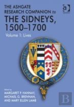 The Ashgate Research Companion To The Sidneys, 1500-1700