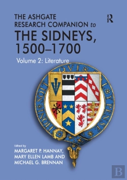 Bertrand.pt - The Ashgate Research Companion To The Sidneys, 1500â€“1700