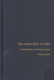 The Ashio Riot Of 1907