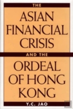 Bertrand.pt - The Asian Financial Crisis And The Ordeal Of Hong Kong