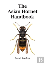 The Asian Hornet Handbook