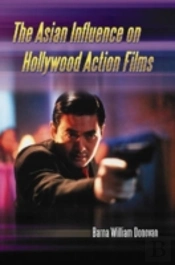 The Asian Influence On Hollywood Action Films
