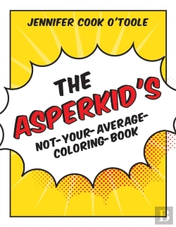 Bertrand.pt - The Asperkid'S Not-Your-Average-Coloring-Book
