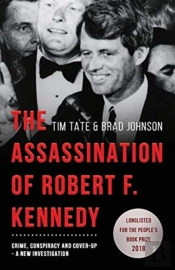 The Assassination Of Robert F. Kennedy