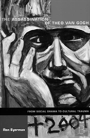 The Assassination Of Theo Van Gogh