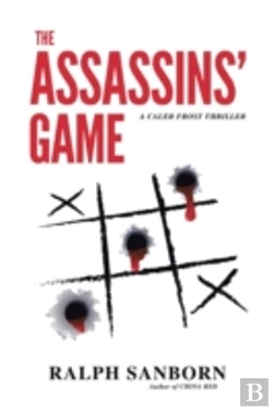 Bertrand.pt - The Assassins' Game: A Caleb Frost Thriller