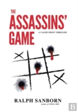 Bertrand.pt - The Assassins' Game: A Caleb Frost Thriller