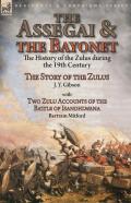 The Assegai And The Bayonet