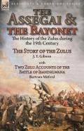 The Assegai And The Bayonet