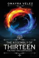 The Assembly Of Thirteen, The First Two Companions