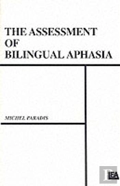 The Assessment Of Bilingual Aphasia