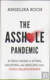 The Asshole Pandemic