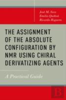 The Assignment Of The Absolute Configuration By Nmr Using Chiral Derivatizing Agents