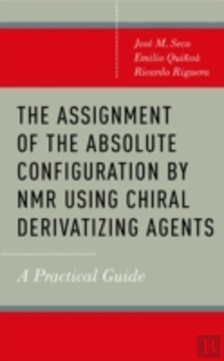 Bertrand.pt - The Assignment Of The Absolute Configuration By Nmr Using Chiral Derivatizing Agents