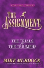 The Assignment Vol 3: The Trials & The Triumphs