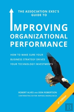 Bertrand.pt - The Association Exec'S Guide To Improving Organizational Performance