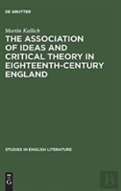 The Association Of Ideas And Critical Theory In Eighteenth-Century England