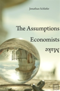 Bertrand.pt - The Assumptions Economists Make