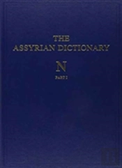 The Assyrian Dictionary, Volume 11, N, Parts 1 And 2