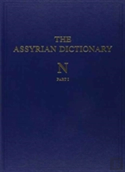Bertrand.pt - The Assyrian Dictionary, Volume 11, N, Parts 1 And 2