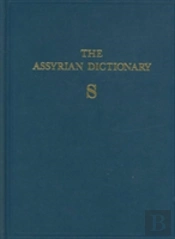 The Assyrian Dictionary, Volume 15, S