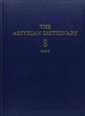 The Assyrian Dictionary, Volume 17, S, Part 2